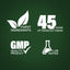 Set of white icons and text on a green background, including 'Finest Ingredients', '45 Years of Manufacturing', 'GMP Quality Product', and 'Lab Tested'.